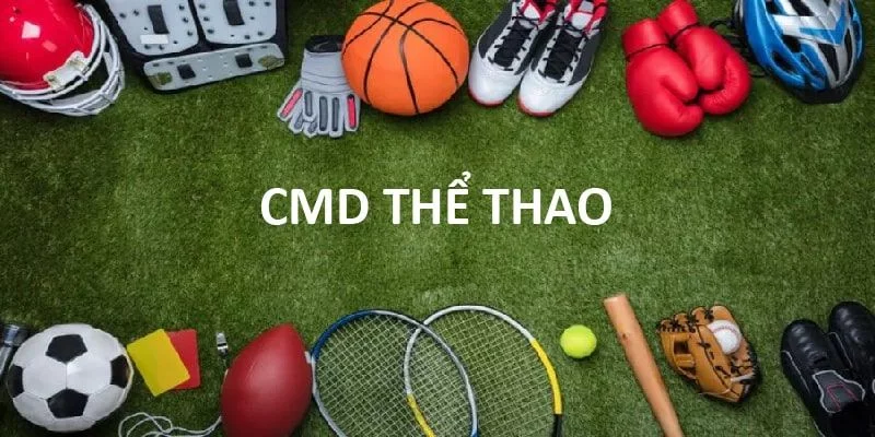 Những môn thể thao hấp dẫn trong sảnh CMD mà bạn không thể bỏ qua Những môn thể thao hấp dẫn trong sảnh CMD mà bạn không thể bỏ qua