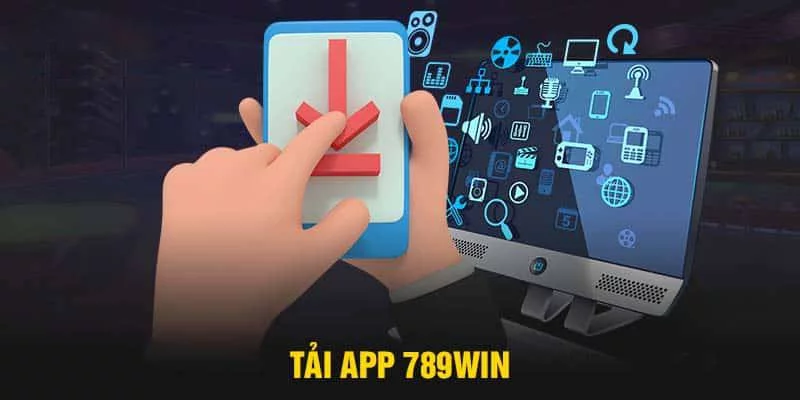 Tổng quan một số thông tin hữu ích về ứng dụng 789Win